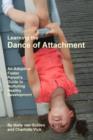 Image for Learning the Dance of Attachment