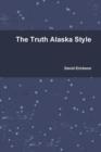 Image for The Truth Alaska Style