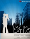 Image for Daytime Dating - Never Sleep Alone