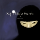 Image for Koji&#39;s Ninja Secrets