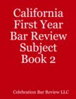 Image for California First Year Bar Review Subject Book 2