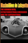 Image for The German UFOs, Extraterrestrials Messages and the Supernatural
