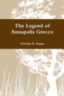 Image for The Legend of Annapolis Grecco