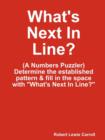 Image for What&#39;s Next In Line?