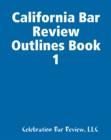 Image for California Bar Review Outlines Book 1