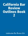 Image for California Bar Review Outlines Book 2
