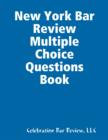 Image for New York Bar Review Multiple Choice Questions Book