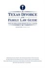 Image for Texas Divorce and Family Law Guide : What You Should Know Before You Call a Lawyer
