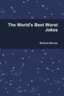 Image for The World&#39;s Best Worst Jokes