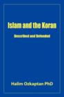 Image for Islam and the Koran - Described and Defended