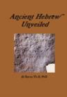 Image for ANCIENT HEBREW UNVEILED