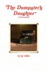 Image for The Dumpster&#39;s Daughter