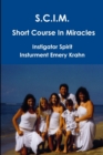 Image for SCIM Short Course In Miracles
