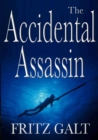 Image for The Accidental Assassin: An International Thriller