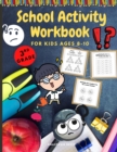 Image for School Activity Workbook for Kids Ages 8-10 : Brain Challenging Activity Book, Math, Writing and More