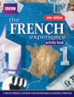 Image for FRENCH EXPERIENCE 1 ACTIVITY BOOK NEW EDITION