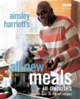 Image for Ainsley Harriott&#39;s all-new meals in minutes
