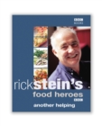 Image for Rick Stein&#39;s food heroes  : another helping