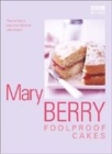 Image for Mary Berry&#39;s Foolproof Cakes