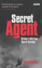 Image for Secret agent  : Britain&#39;s wartime secret service