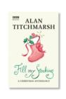 Image for Alan Titchmarsh&#39;s Fill My Stocking