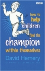 Image for How to help children find the champion within themselves
