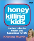 Image for Honey, We&#39;re Killing the Kids