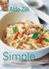Image for Simple Italian cookery  : step by step to everyone&#39;s favourite Italian recipes