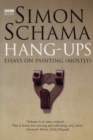 Image for Hang-ups  : essays on painting (mostly)