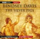 Image for The silver pigs : Starring Anton Lesser and Fritha Goodey