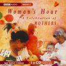 Image for The woman&#39;s hour  : a celebration of mothers