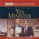 Image for The complete Yes minister : Sixteen Original BBC Radio 4 Episodes