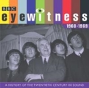 Image for Eyewitness, 1960-1969