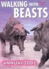 Image for Walking with beasts annual 2002