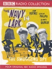 Image for The &quot;Navy Lark&quot; : No.14 : Smuggling Spy : Four Original BBC Radio Episodes