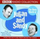 Image for The bona world of Julian and Sandy : Starring Kenneth Williams, Hugh Paddick &amp; Kenneth Horne