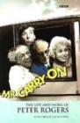 Image for Mr Carry On  : the life and work of Peter Rogers