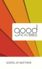 Image for Good News Bible (GNB) Gospel of Matthew : Pack of 10