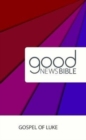 Image for Good News Bible (GNB) Gospel of Luke