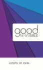 Image for Good News Bible (GNB) Gospel of John : Pack of 10
