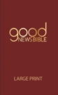 Image for GOOD NEWS BIBLE LARGE PRINT