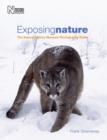 Image for Exposing nature  : the Natural History Museum photography guide