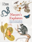 Image for Nature&#39;s explorers  : adventurers who recorded the wonders of the natural world