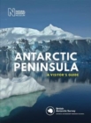 Image for Antarctic Peninsula  : a visitor&#39;s guide