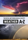 Image for The Royal Meteorological Society: Weather A-Z