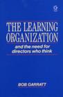 Image for The Learning Organization and the Need for Directors Who Think