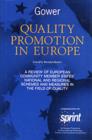 Image for Quality Promotion in Europe : A Review of European Community Member States&#39; National and Regional Schemes and Measures in the Field of Quality