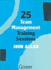 Image for 25 Team Management Training Exercises