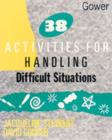 Image for 38 Activities for Handling Difficult Situations