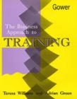 Image for The Business Approach to Training